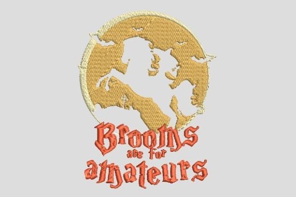 Brooms Are for Amateurs Halloween Embroidery